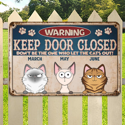 PSMT11 Warning Keep Door Closed Pets Lover-Personalized Custom Metal Sign