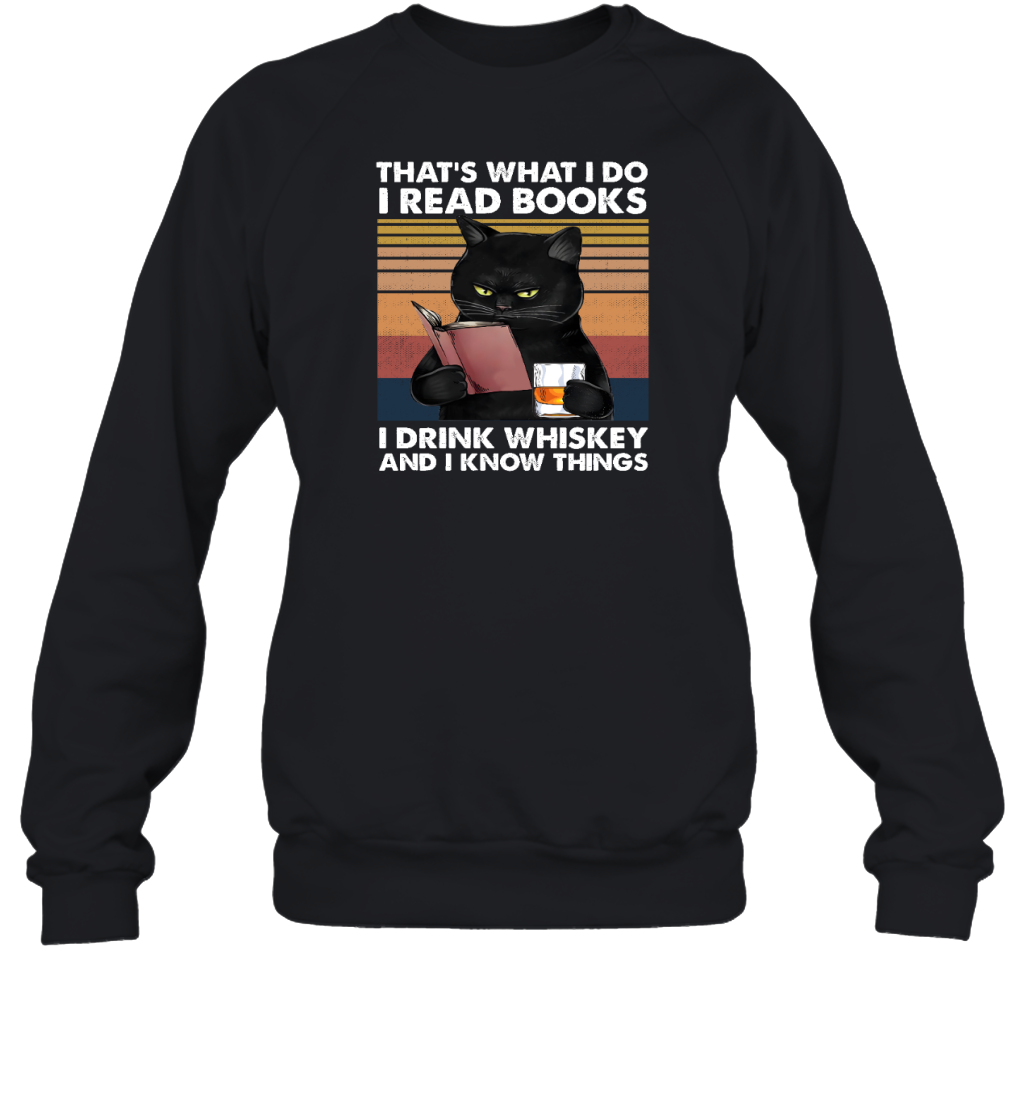 Miah935b That's What I Do I Read Books I Drink Whiskey And I Know Things