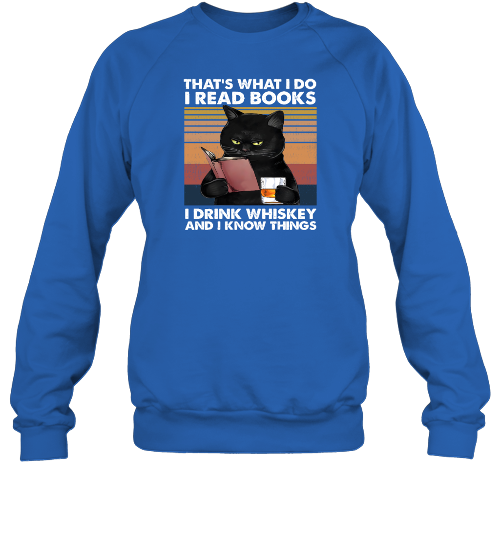 Miah935b That's What I Do I Read Books I Drink Whiskey And I Know Things