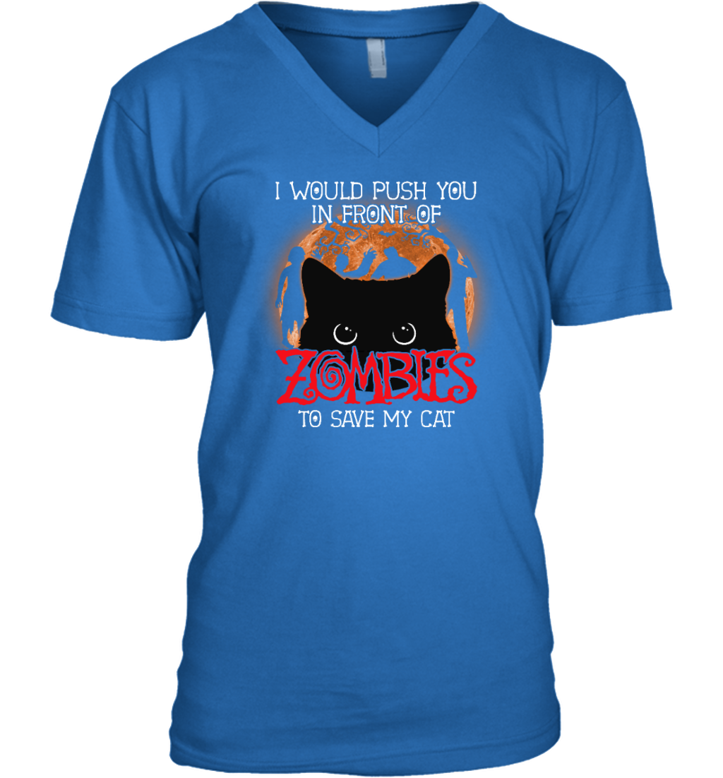 ETT1796 I Would Push You In Front Zombie To Save My Cat