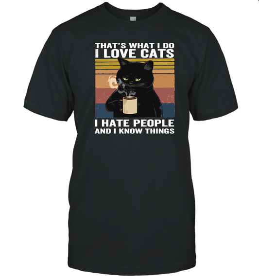 ETT418a I Love Cats I Hate People And I Know Things