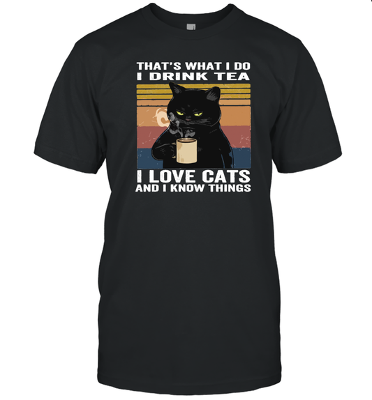 ETT285a I Drink Tea I Love Cats And I Know Things