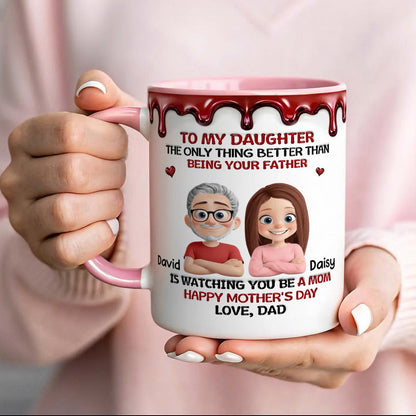 UPST09 Happy Mother's Day Dad & Daughter - Personalized White Mug Accent Mug
