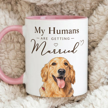 PST239 My Humans Are Getting Married - Personalized White Mug Accent Mug