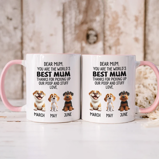 ETT2680a You Are The World's Best Dog Mum/Dad Thanks For Picking Up My Poop And Stuff Love-Personalized Custom Accent Mug