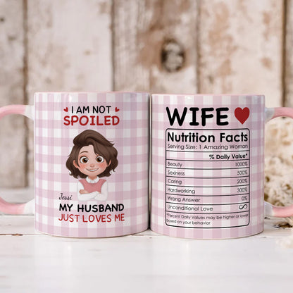 PST234 I'm Not Spoiled My Husband Just Loves Me - Personalized White Mug Accent Mug