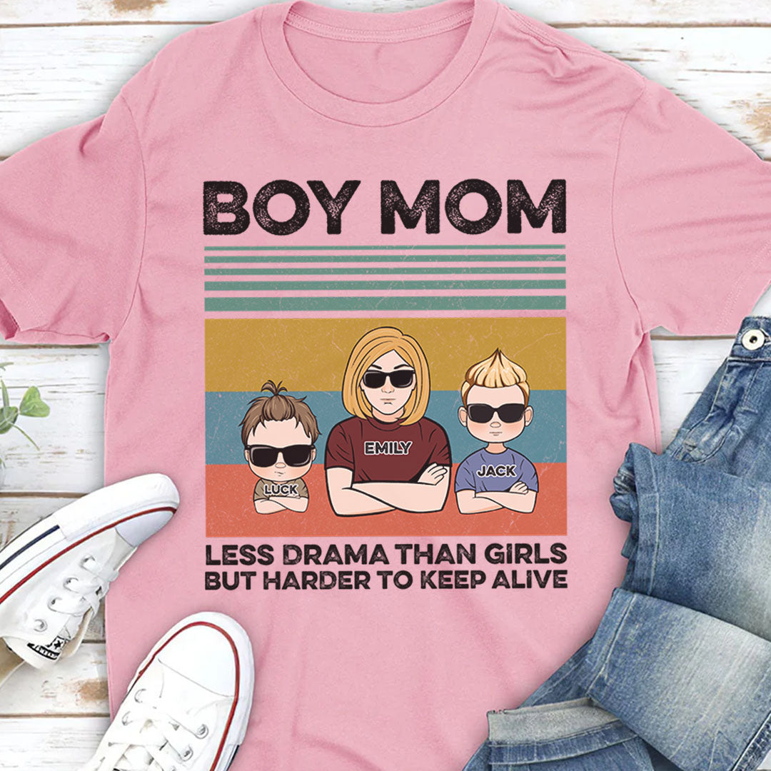 PST154 Boy Mom Less Drama Than Girls But Harder To Keep Alive - Personalized Custom T-shirt Hoodie