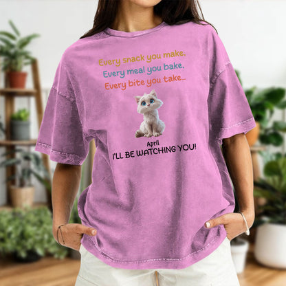 PST62 I'll Be Watching You Cat Lover - Personalized Custom Washed T-shirt