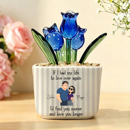 PST242 If I Had My Life To Live Over Again - Personalized  Custom Glass Everlasting Tulips