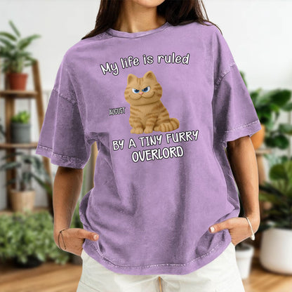 PST88 My Life Is Ruled By A Tiny Furry Overlord - Personalized Custom Washed T-shirt