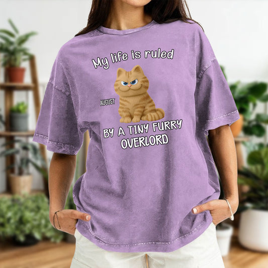 PST88 My Life Is Ruled By A Tiny Furry Overlord - Personalized Custom Washed T-shirt