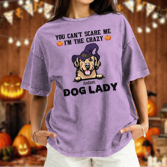 PST83 You Can't Scare Me I'm The Crazy Dog Lady Witch Hat Dog Lover - Personalized Custom Washed T-shirt