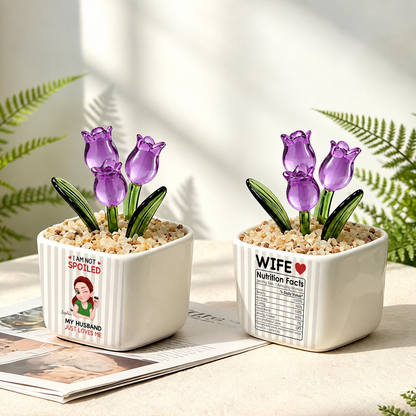 PST243 I'm Not Spoiled My Husband Just Loves Me - Personalized  Custom Glass Everlasting Tulips