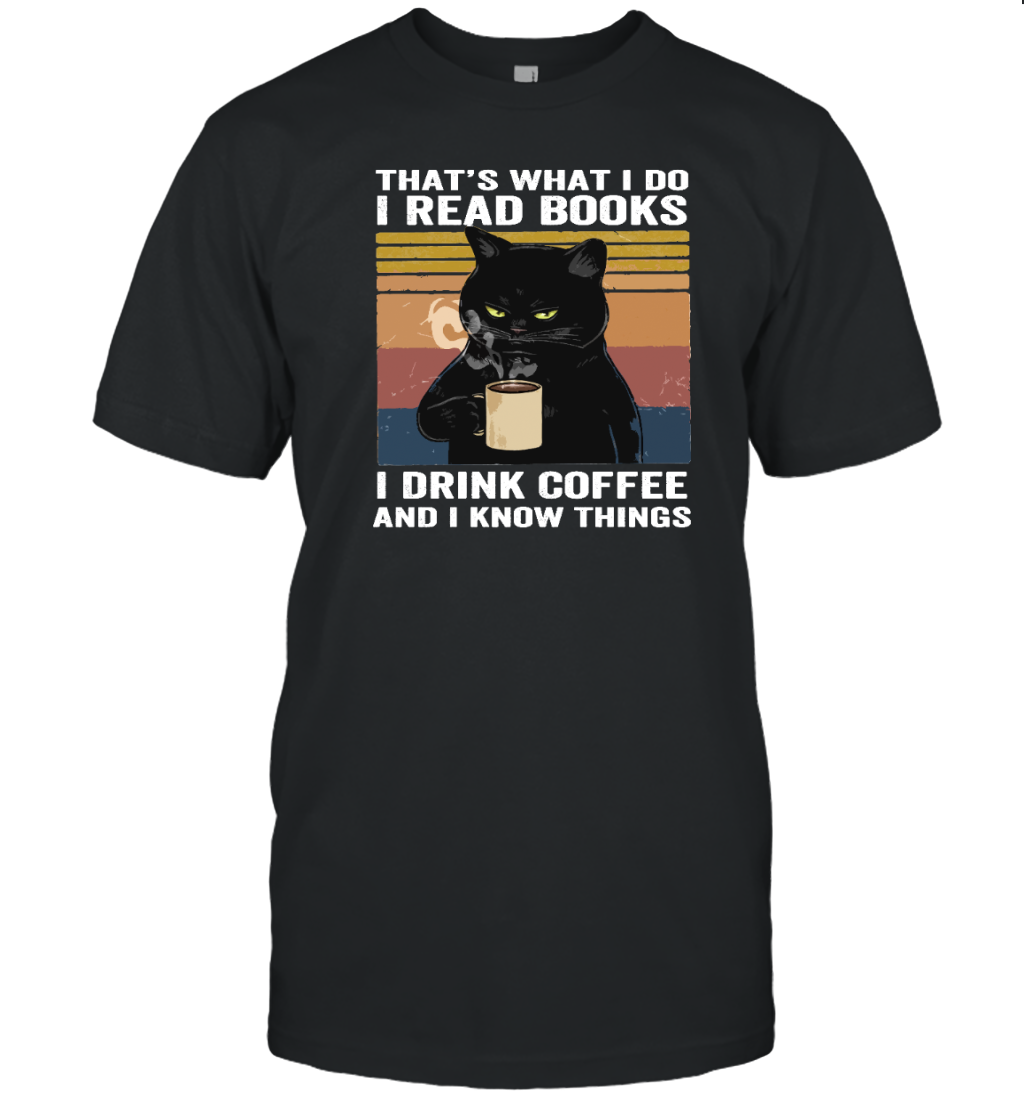 ETT238a I Read Books I Drink Coffee And I Know Things
