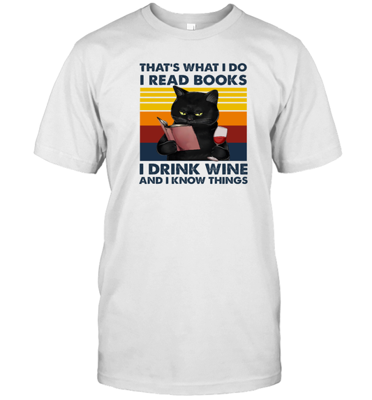 Miah879 That's What I Do I Read Books I Drink Wine And I Know Things cat