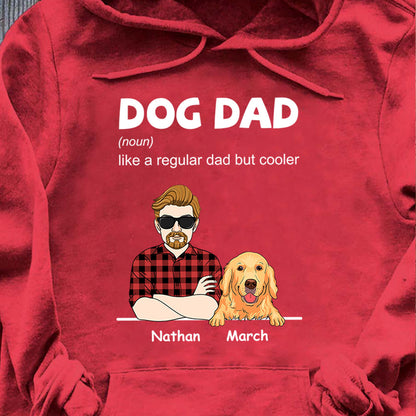PST113 Cool Dog Dad Definition - Personalized Custom T-shirt Hoodie