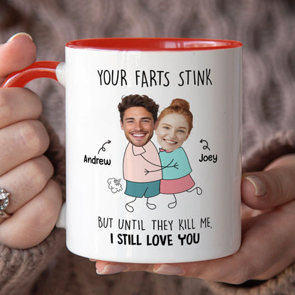 PST121 Your Farts Stink Still Love You - White Mug Accent Mug