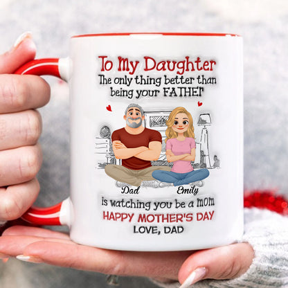 PST160 Watching You Be A Mom Happy Mother's Day - Personalized White Mug Accent Mug