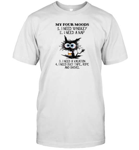 ETT298_whiskey My Four Moods I Need Whiskey I Need A Nap