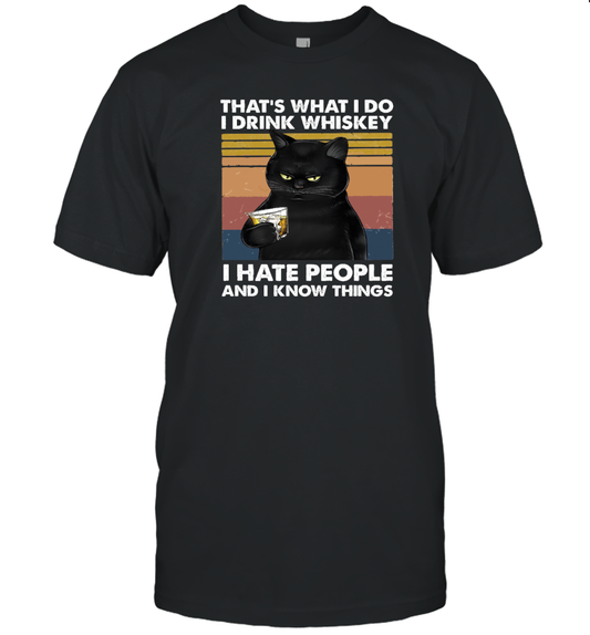 Miah929 That's What I Do I Drink Whiskey I Hate People And I Know Things