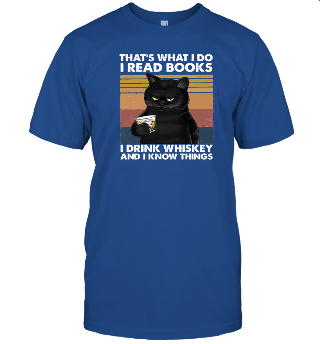 Miah935 That's What I Do I Read Books I Drink Whiskey And I Know Things