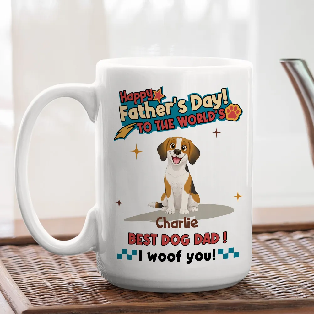 UPST35 Happy Father's Day To The World Best Dog Dad - Personalized White Mug Accent Mug