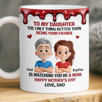 UPST09 Happy Mother's Day Dad & Daughter - Personalized White Mug Accent Mug