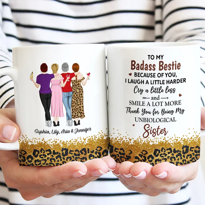 APST13 To My Badass Bestie Because Of You I Laugh A Little Harder - Personalized White Mug Accent Mug