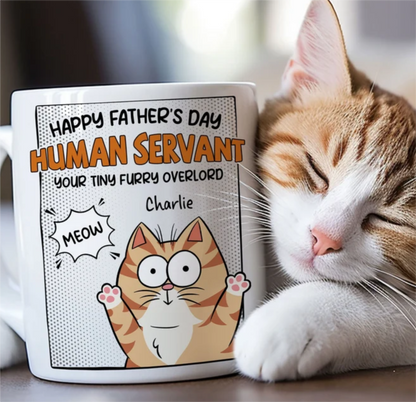 MPST09 Happy Father's Day Human Servant Your Tiny Furry Overlord - Personalized White Mug Accent Mug