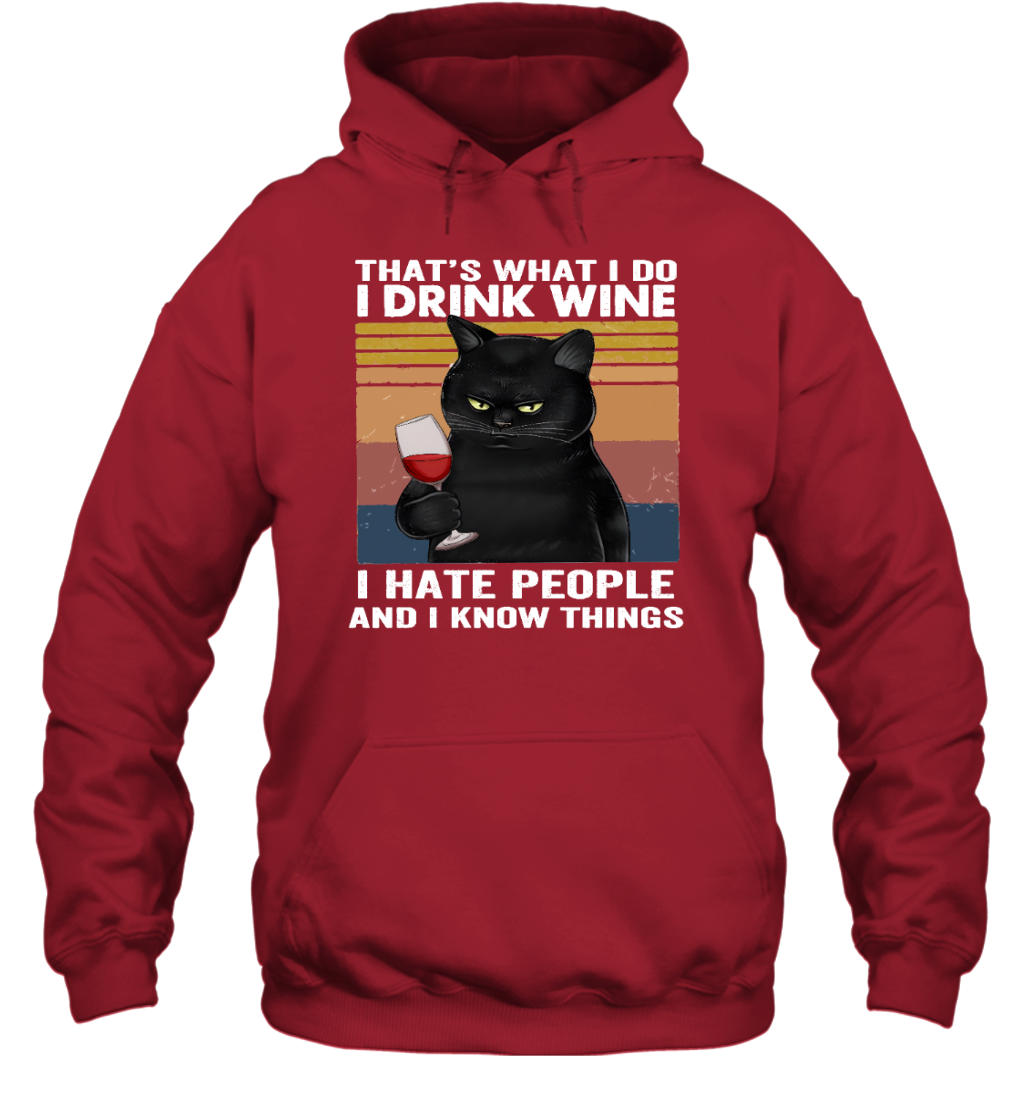 Miah780a That's What I Do I Drink Wine I Hate People And I Know Things