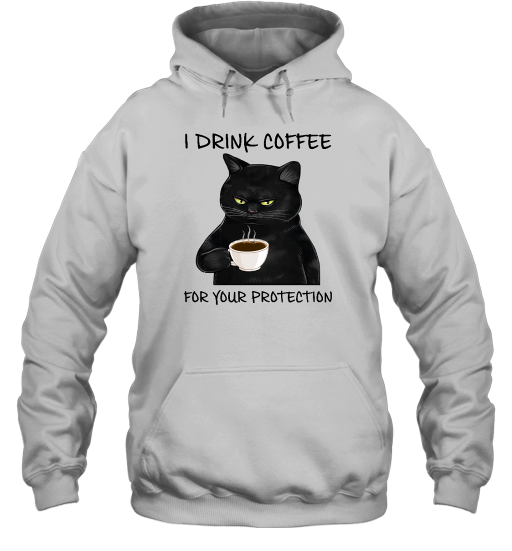 Miah895 I Drink Coffee For Your Protection