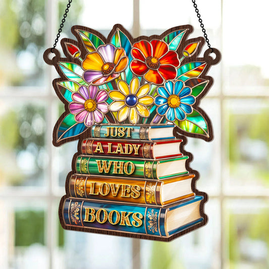 PSSW14 Just A Lady Who Loves Books Window Hanging Suncatcher Ornament