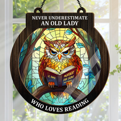 PSSW18 Never Underestimate A Woman Who Loves Reading Window Hanging Suncatcher Ornament