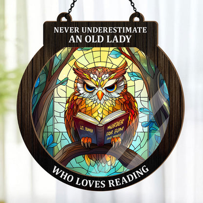 PSSW18 Never Underestimate A Woman Who Loves Reading Window Hanging Suncatcher Ornament