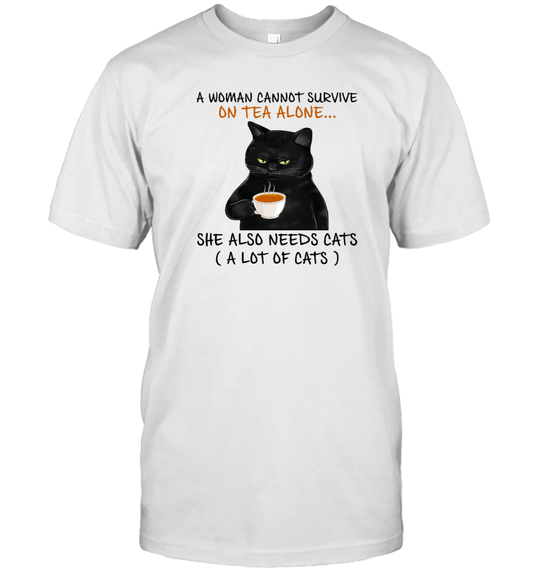 Miah1071_tea A Woman Cannot Survive On Tea Alone She Also Needs Cats
