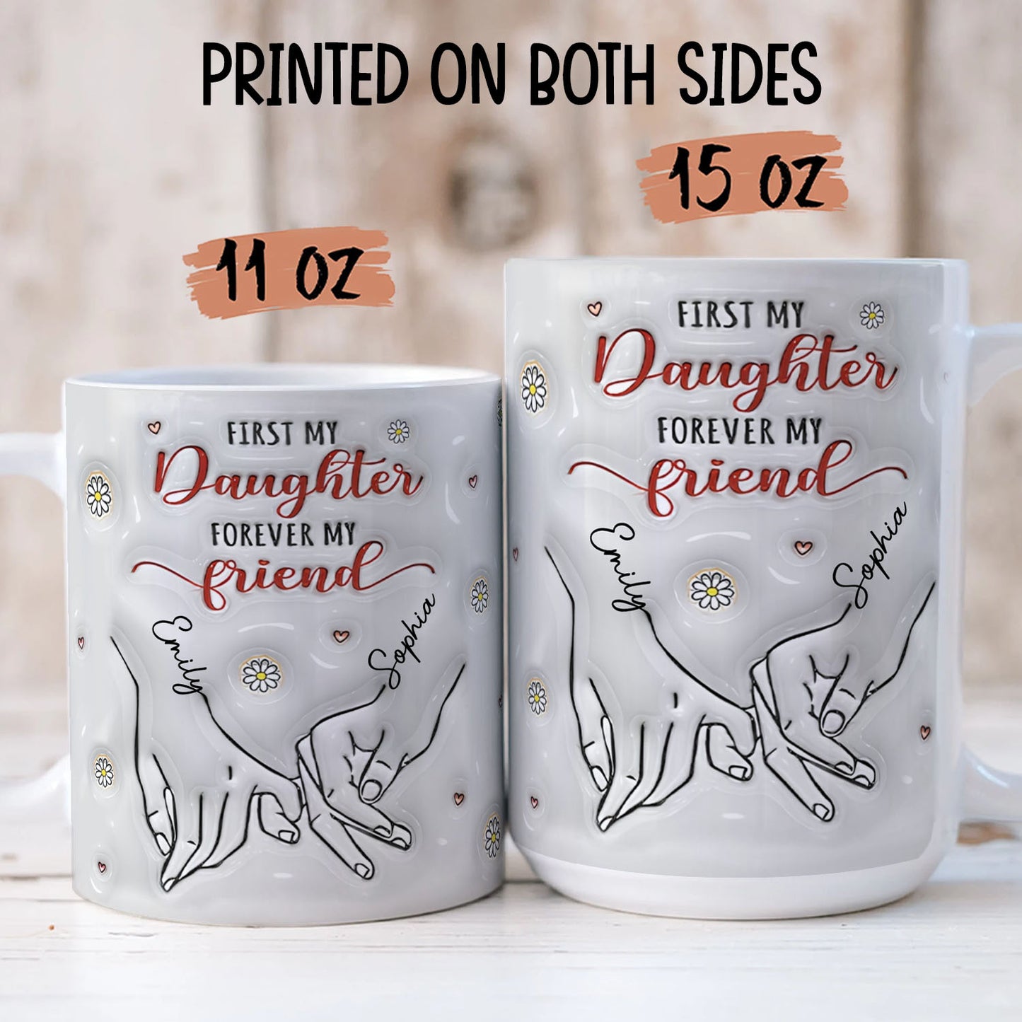 PST186 First My Daughter Forever My Friend - Personalized White Mug Accent Mug