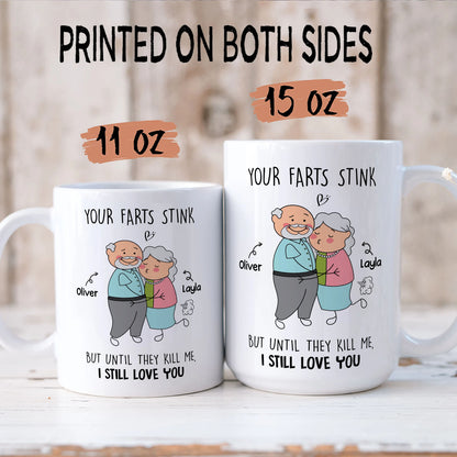 PST121 Your Farts Stink Still Love You - White Mug Accent Mug