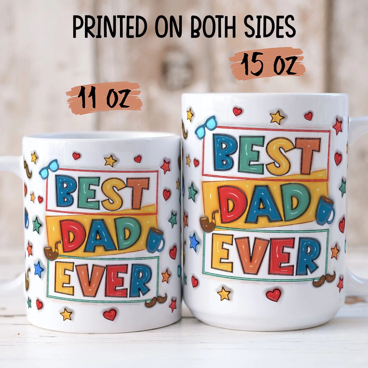 TPST03 Best Dad Ever 3D Inflated Effect - Personalized Mug