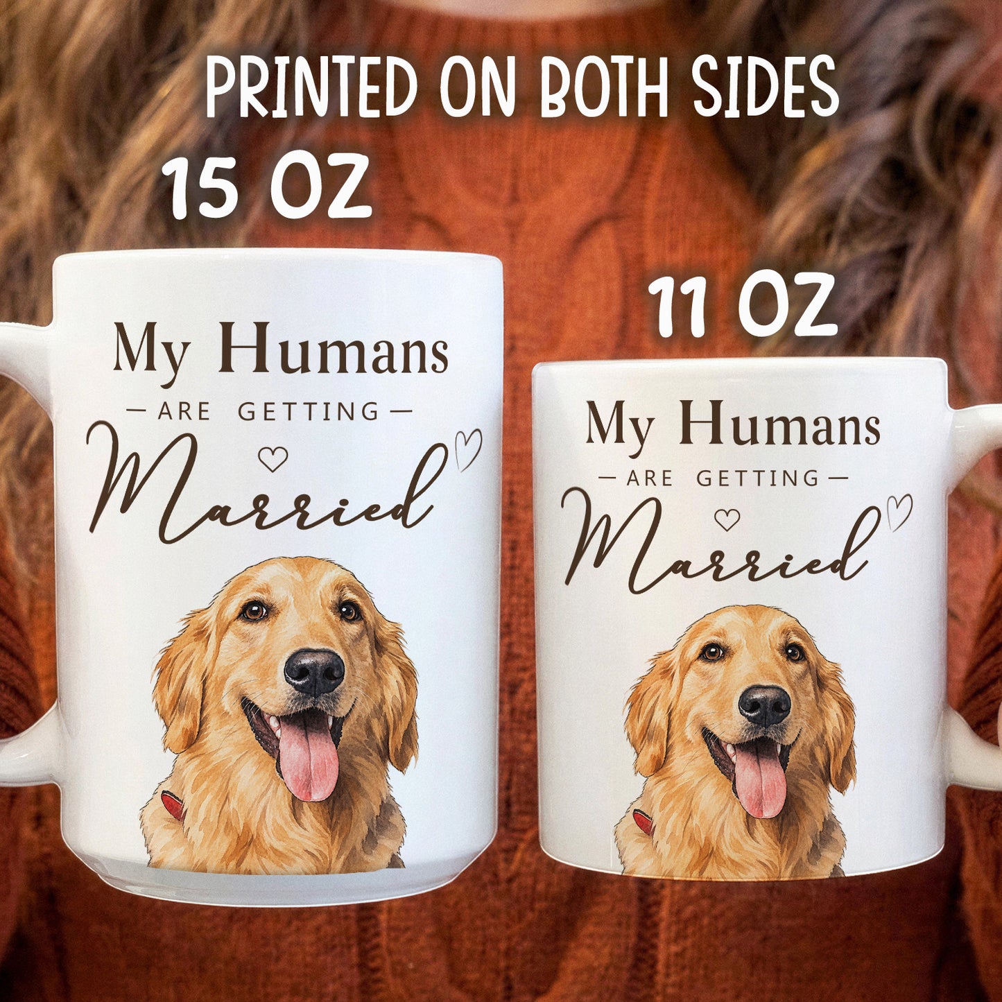 PST239 My Humans Are Getting Married - Personalized White Mug Accent Mug