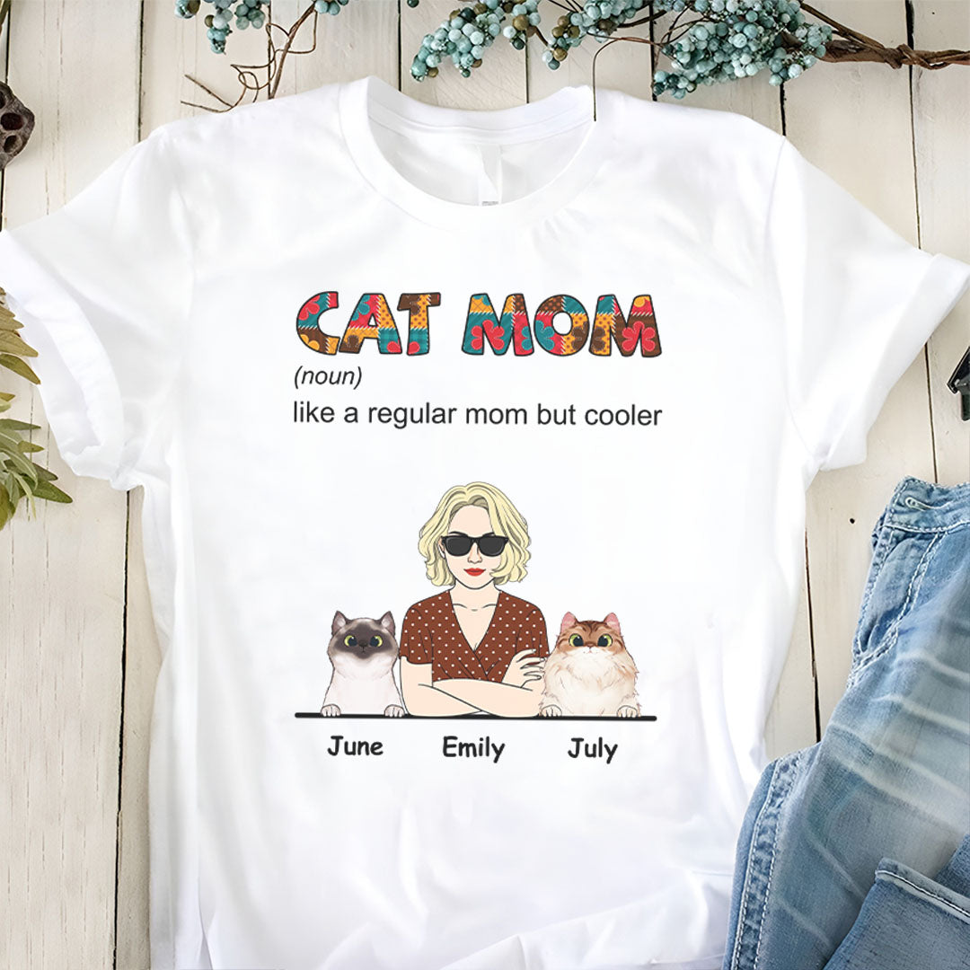 PST110 Cool Cat Mom Definition - Personalized Custom T-shirt Hoodie