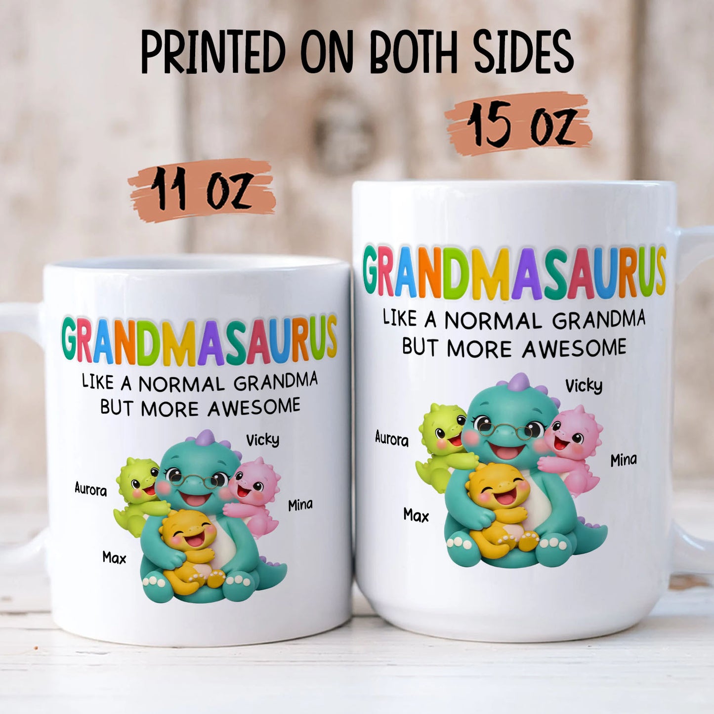 UPST08 Grandmasaurus Like Normal Grandma But More Awesome - Personalized White Mug Accent Mug