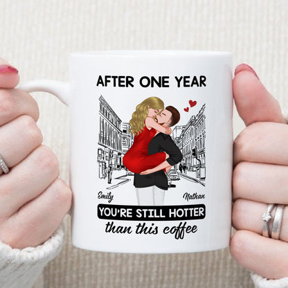 PST101 You're Still Hotter Than This Coffee - White Mug Accent Mug