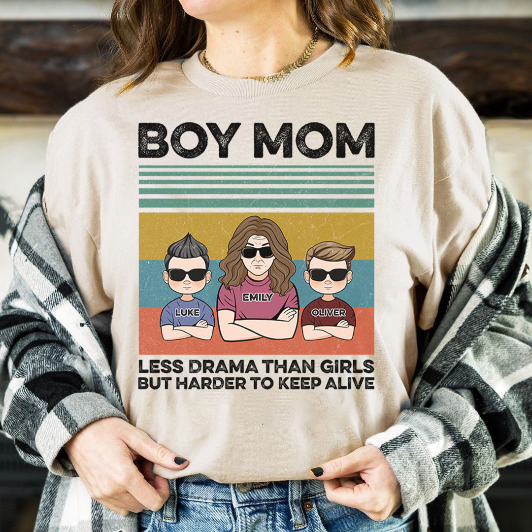 PST154 Boy Mom Less Drama Than Girls But Harder To Keep Alive - Personalized Custom T-shirt Hoodie