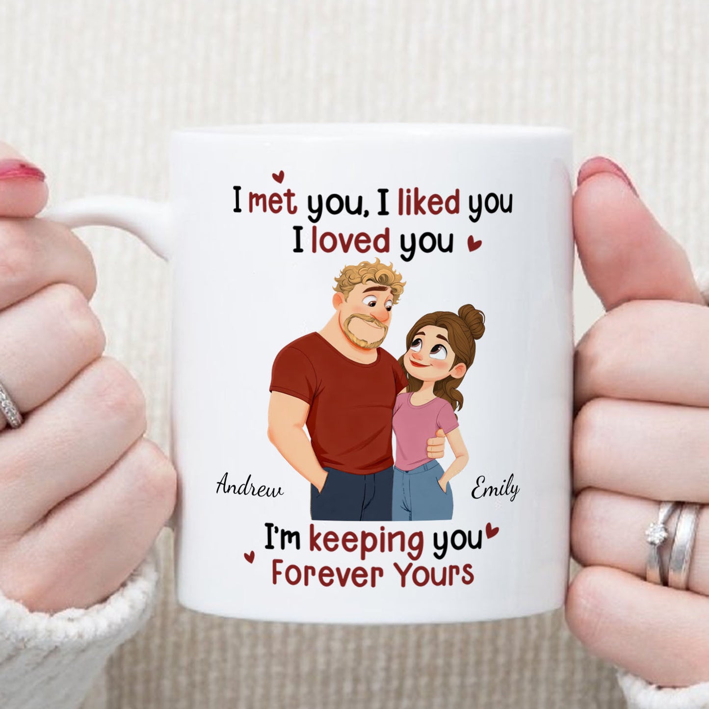 PST170 I Met You I Liked You I Love You - Personalized White Mug Accent Mug