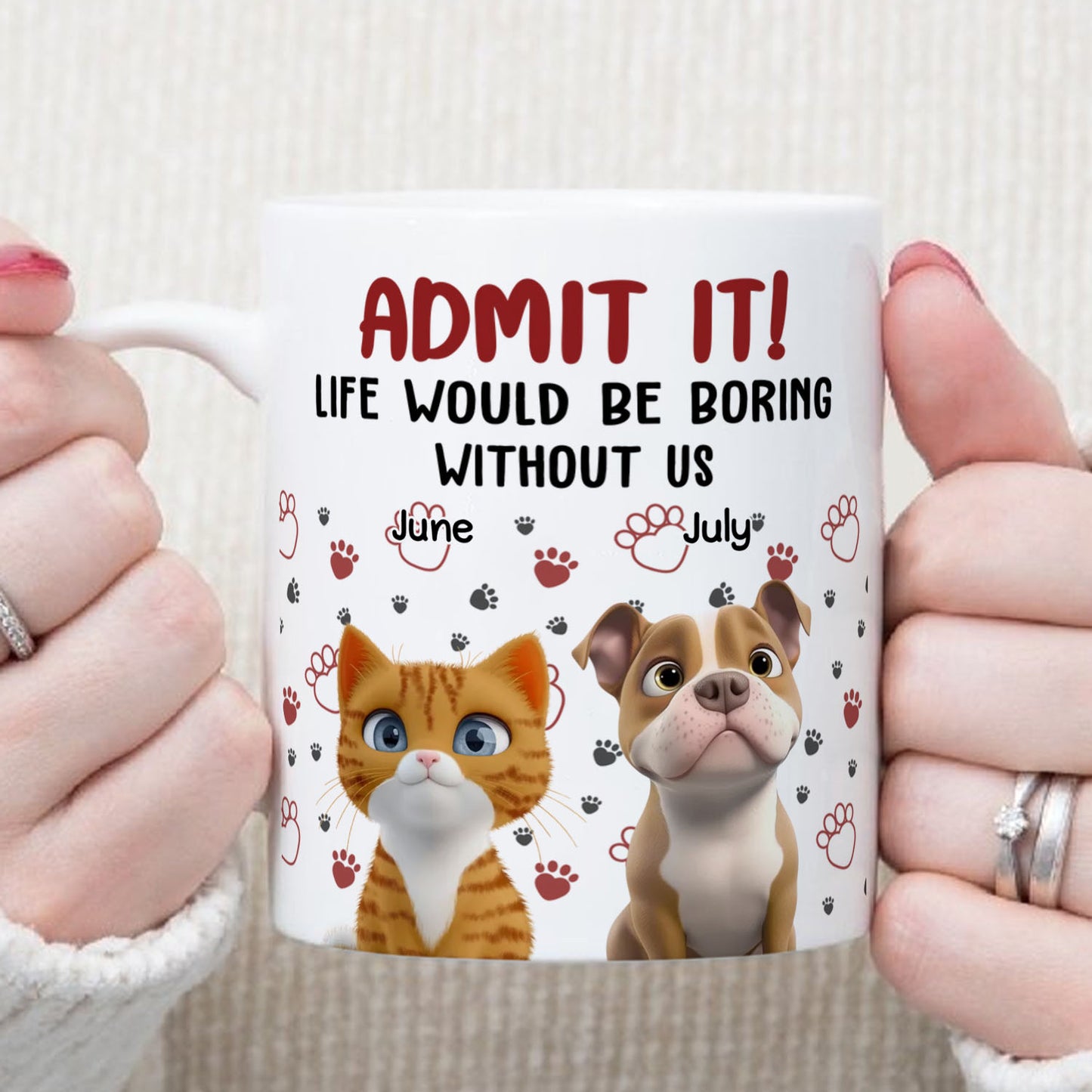 PST90 Admit It Life Would Be Boring Without Me - White Mug Accent Mug