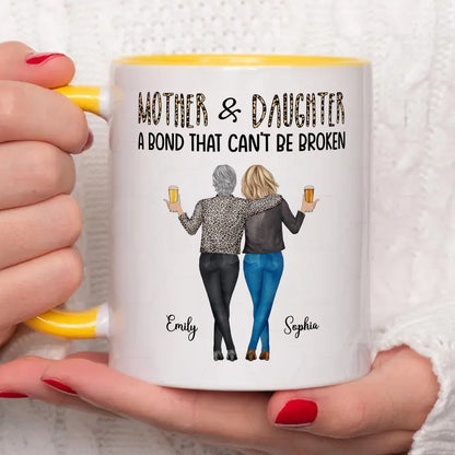 PST192 Mother & Daughters A Bond That Can't Be Broken - Personalized White Mug Accent Mug