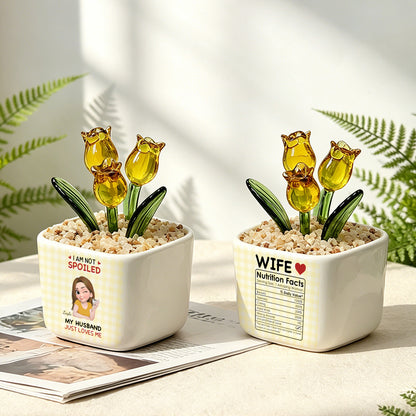 PST243 I'm Not Spoiled My Husband Just Loves Me - Personalized  Custom Glass Everlasting Tulips
