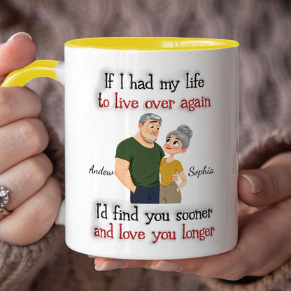 PST156 If I Had My Life To Live Over Again - Personalized White Mug Accent Mug