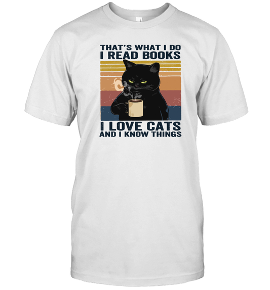 ETT416 I Read Books I Love Cats And I Know Things